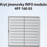 4FF 160 05 Kryt jmenovky tlačítkové tablo GARANT jmenovník 1 modul
